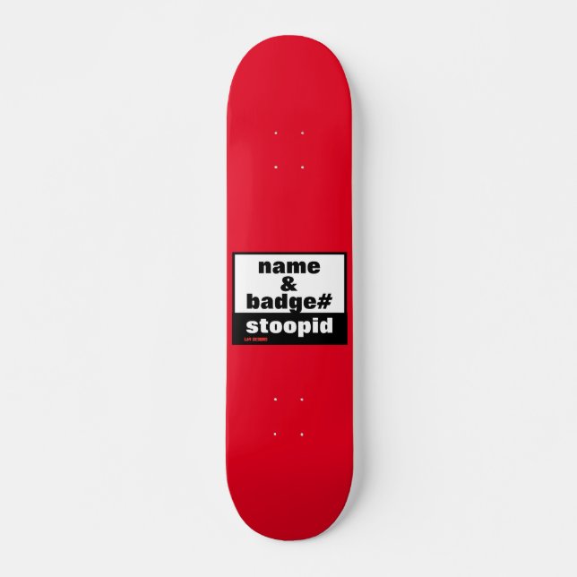 Skateboard "NAMN & BADGE#" (Framsida)