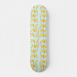 Skateboard Pineapple "Titta inte bakåt"