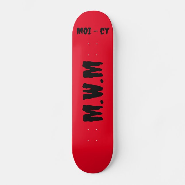 Skateboard rot M.W.M (Framsida)