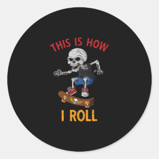 Skateboardåkning Det här är hur jag rullar skelett Runt Klistermärke