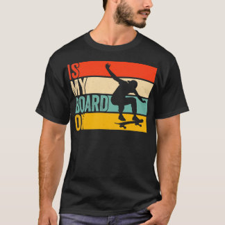 Skateboarder är min Skateboard OK Skateboardi T Shirt