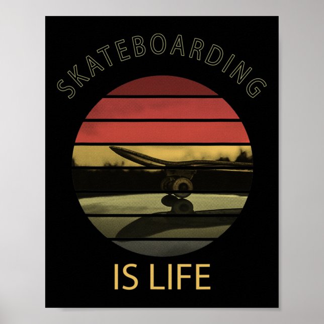 Skateboarding är livet - Rolig Retro Skateboard Ci Poster (Framsidan)