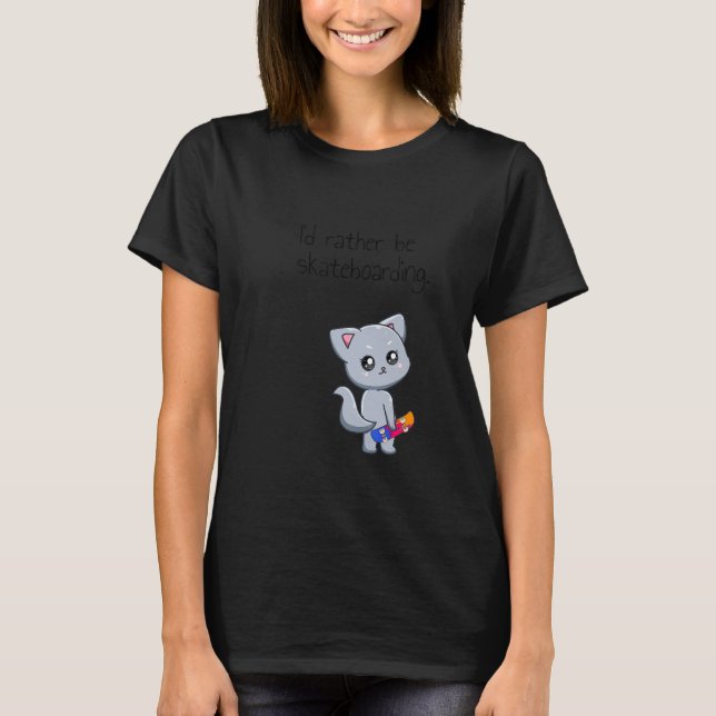 Skateboarding Skateboard Cat Go Skateboarding 1 T Shirt (Framsida)