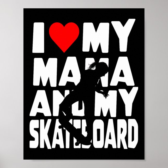 Skateboardstema för tjejer Jag älskar mamma och mi Poster (Framsidan)