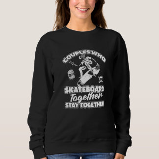 Skater Couple Skateboarder Skateboarding Skateboa T Shirt