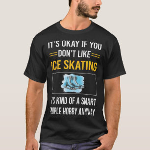 Skater för Skalat för smarta personer T Shirt