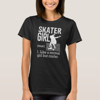 Skater Girl Skateboard Skateboarding Skateboarder T Shirt