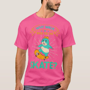 Skater Hamster Skateboarding Varför Walk Old schoo T Shirt