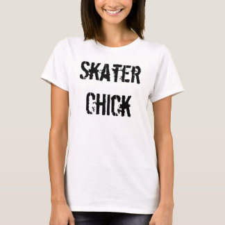 Skaterchick Tee Shirt