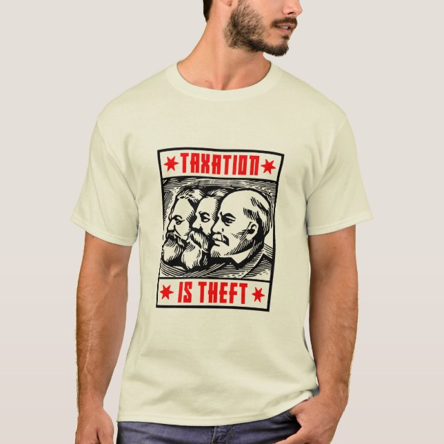 Skatt är stölden - Anti kommunist T Shirt (Framsida)