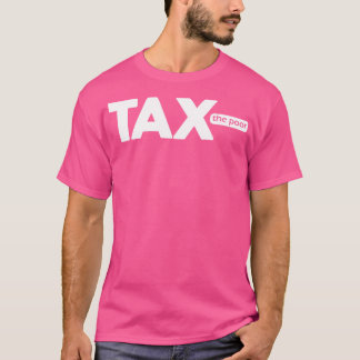 Skatt för fattiga t shirt