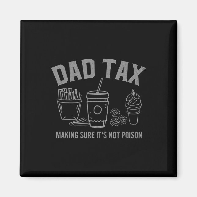 Skatt Skapar att det inte är Poison Fars dag Pappa Magnet (Framsidan)