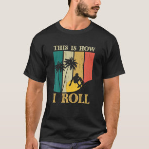 Skattbord Så här rullar jag Silhouette S T Shirt