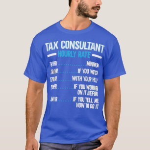 Skattekonsult, timtaxeringsår för räkenskapsförare t shirt