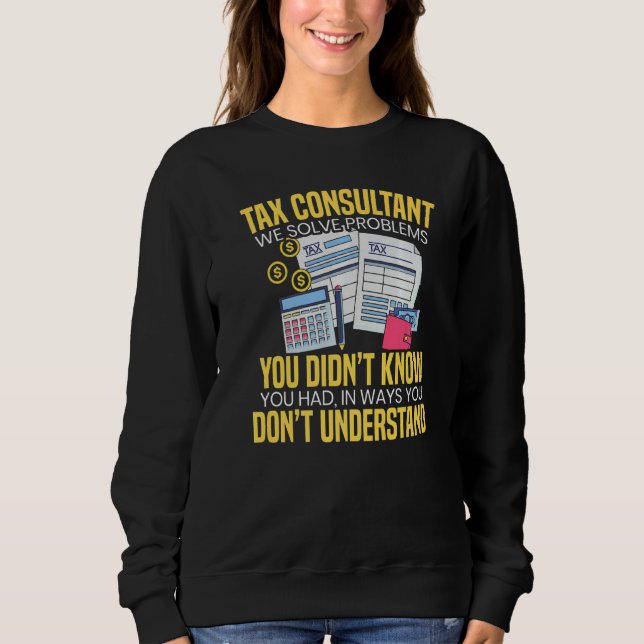 Skattekonsult Vi Löser Problem Du Inte Visste   T Shirt (Framsida)