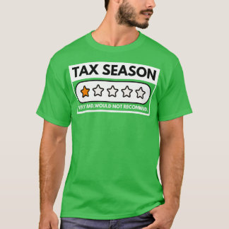 Skattesäsong mycket dåligt skulle inte rekommender t shirt