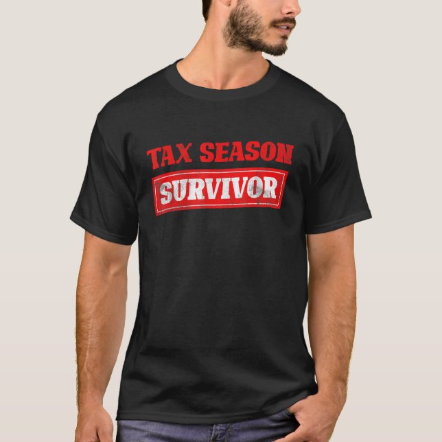 Skattesäsonsöverlevandeskattedeklaration Funny CPA T Shirt (Framsida)