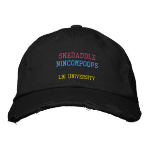 SKEDADDLE NINCOMPOOPS Hat Broderad Keps