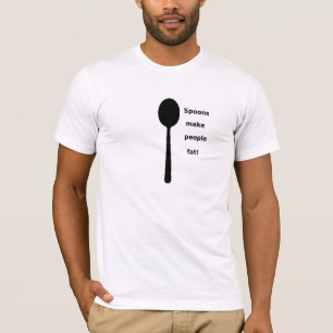 Skedar gör folk tjock! t shirt