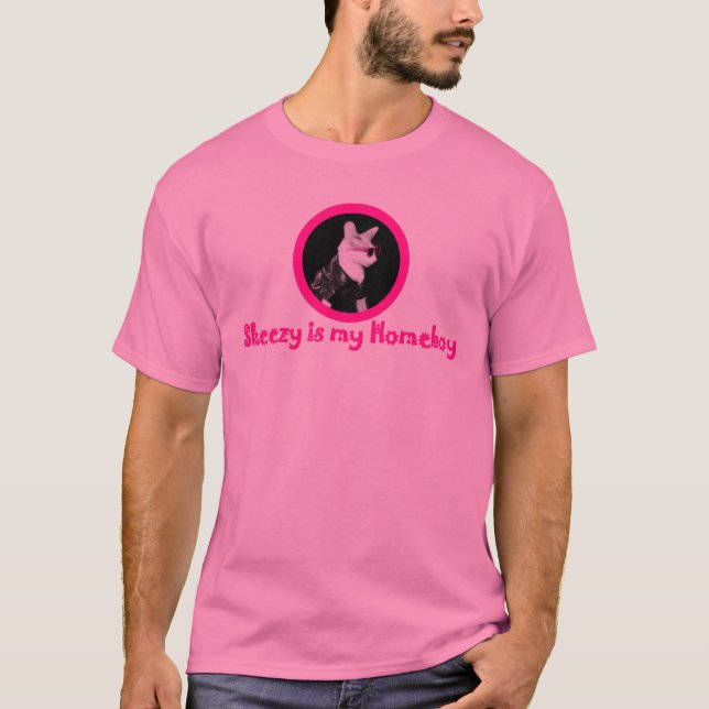 Skeezy är min Homeboy Tee Shirt (Framsida)