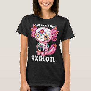 Skeleton Axolotl Sugar Skull Calavera Día De Los M T Shirt