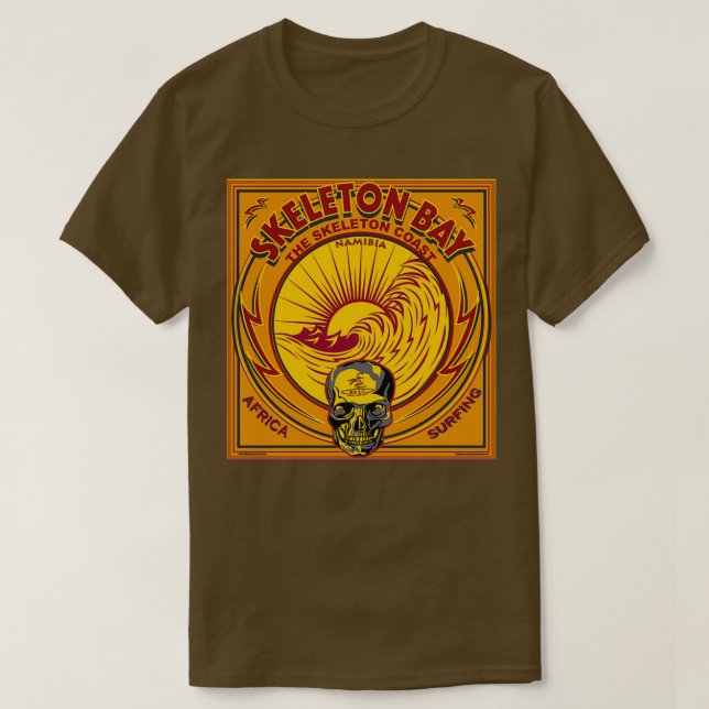 SKELETON BAY SURFING SKELETON KUSTEN NAMIBIA AFRIK T SHIRT (Design framsida)