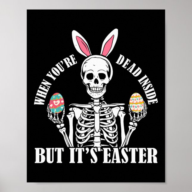 Skeleton Bunny Dead Inside, men Påsk Funny Women Poster (Framsidan)
