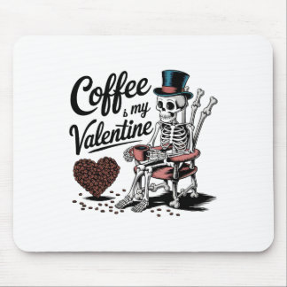Skeleton Coffee Is My Valentine Funny Coffee Drink Musmatta