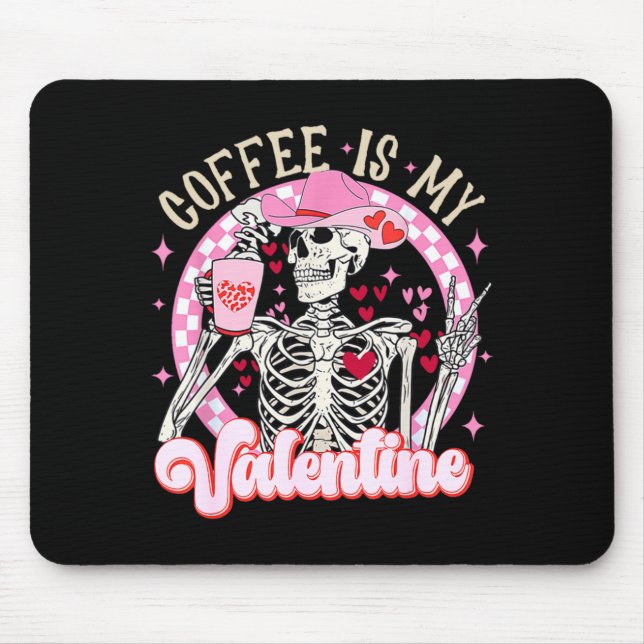 Skeleton Coffee Is My Valentine Funny Valentines D Musmatta (Framsidan)
