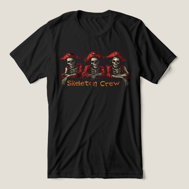 Skeleton Crew T Shirt (Design Framsida)