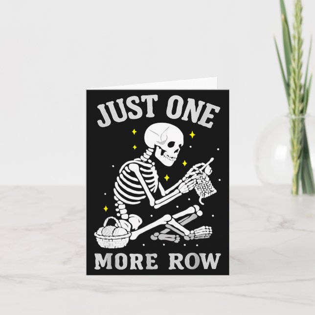 Skeleton Crochet Crafter Tee Just One More Row  Kort (Framsida)