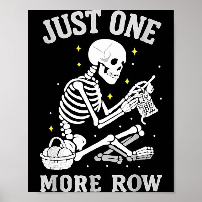Skeleton Crochet Crafter Tee Just One More Row  Poster (Framsidan)