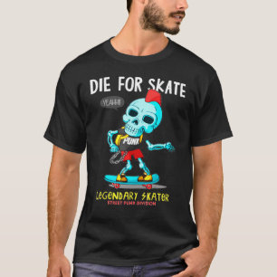 Skeleton Die for Skate Vintage Döskalle skateboard T Shirt