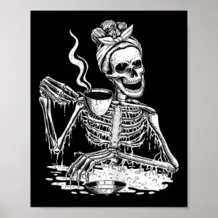 Skeleton Drinking Coffee Lazy och Easy Women Hallo Poster