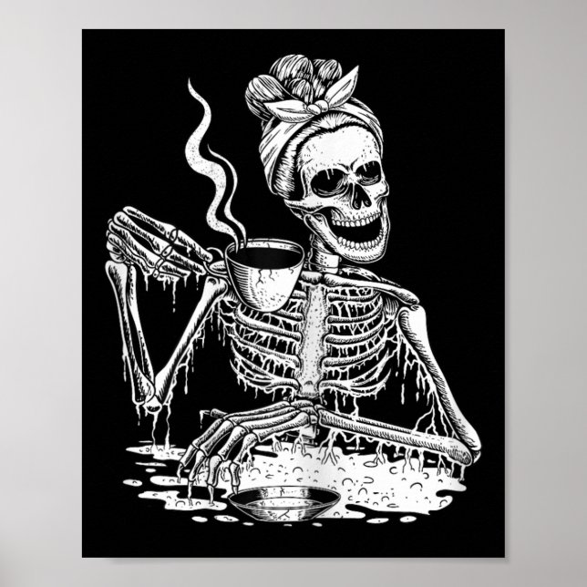 Skeleton Drinking Coffee Lazy och Easy Women Hallo Poster (Framsidan)