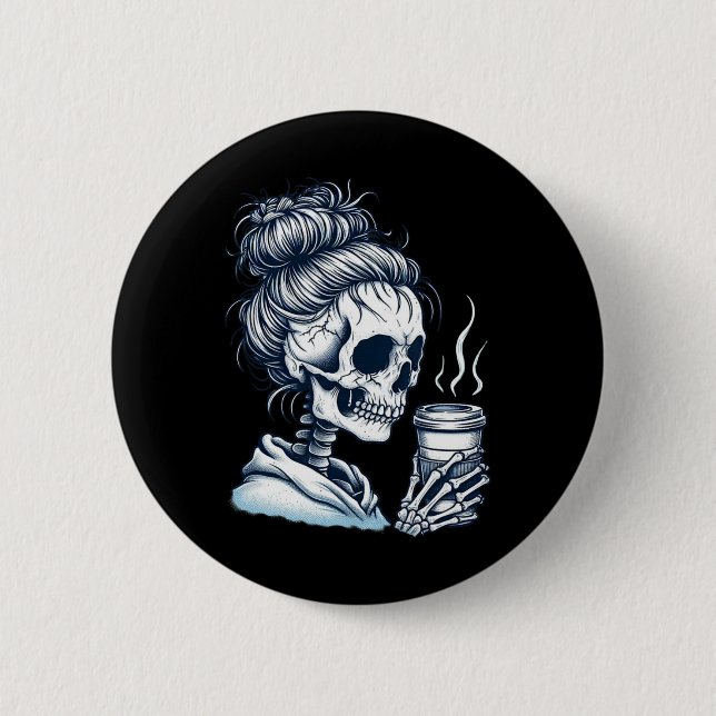 Skeleton Drinking Coffee Messy Bun Women Halloween Knapp (Framsida)