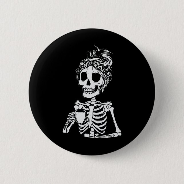 Skeleton Drinking Coffee Skull Funny Halloween Wom Knapp (Framsida)