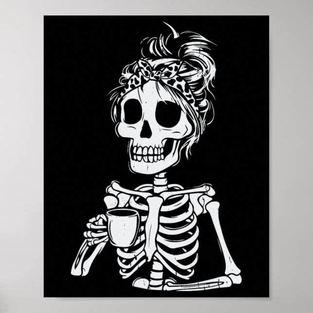 Skeleton Drinking Coffee Skull Funny Halloween Wom Poster (Framsidan)