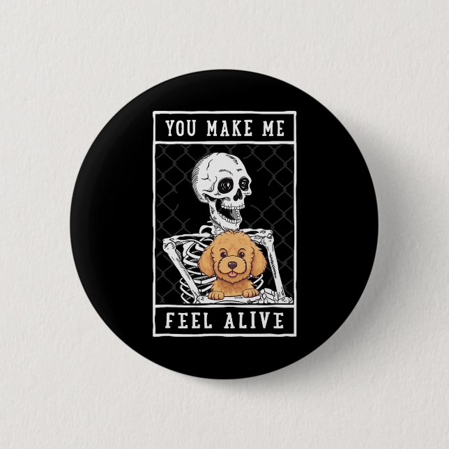 Skeleton du gör så att du känner Halloween mig lev Knapp (Framsida)