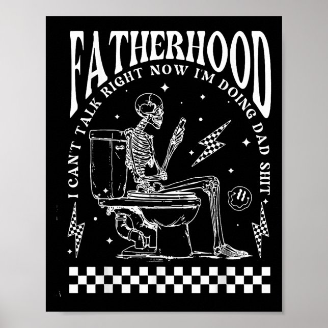 Skeleton Fatherhood I Cant Talk Right Now I'm Doin Poster (Framsidan)