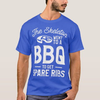 Skeleton gick till en BBQ för att få tag på rester T Shirt