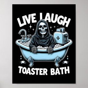 Skeleton Halloween Live Laugh Toaster Bath Design Poster