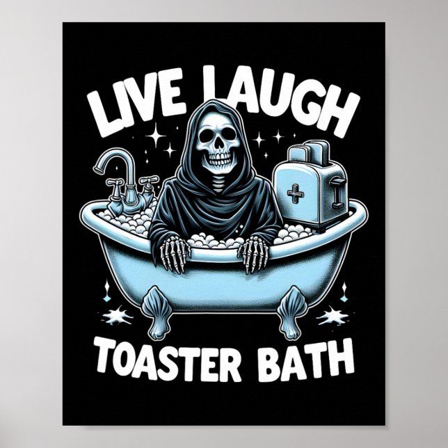 Skeleton Halloween Live Laugh Toaster Bath Design Poster (Framsidan)