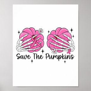 Skeleton Hand Breast Spara Pumpkin Breast Cance Poster
