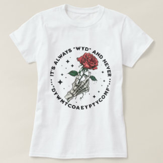 Skeleton Hand Det är alltid WYD Mörk Romantik Read T Shirt