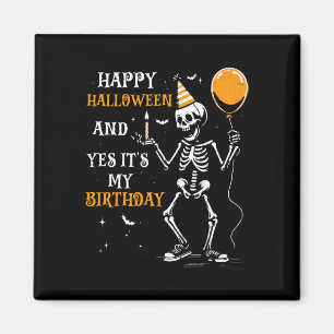 Skeleton Happy halloween och det är min födelsedag Magnet