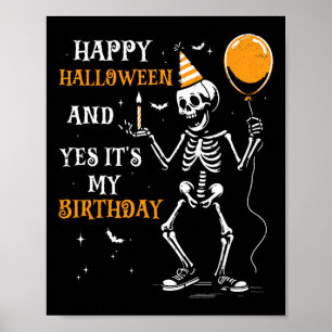 Skeleton Happy halloween och det är min födelsedag Poster