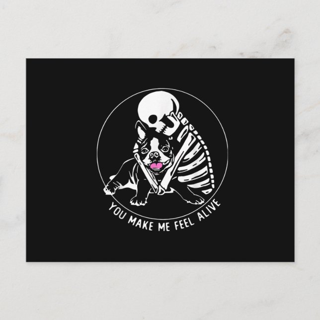 SKELETON HUG BOSTON TERRIER DU FÅR MIG ATT LEVA MEDDELANDE VYKORT (Framsida)