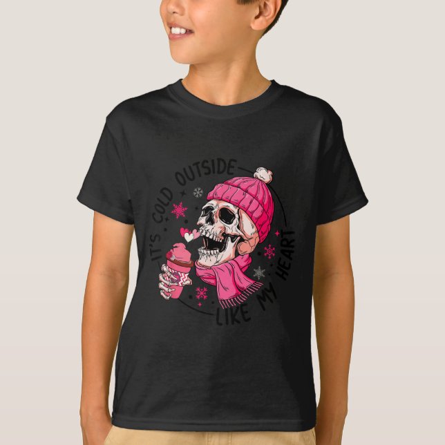 Skeleton It's Cold Outside Like My Heart Valentine T Shirt (Framsida)