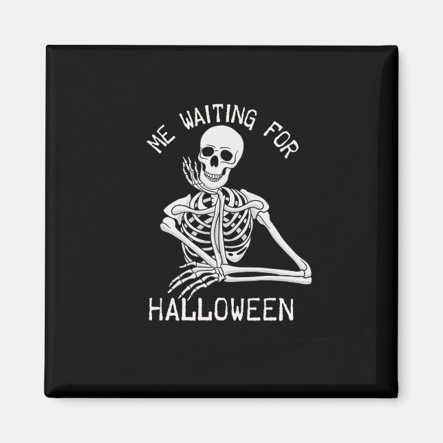 Skeleton jag väntar på Halloween Magnet (Framsidan)